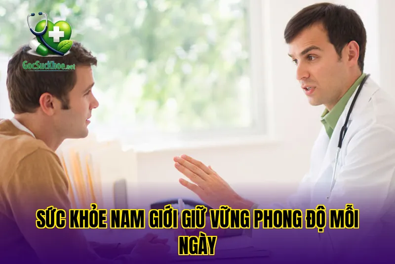 Sức khỏe nam giới giữ vững phong độ mỗi ngày