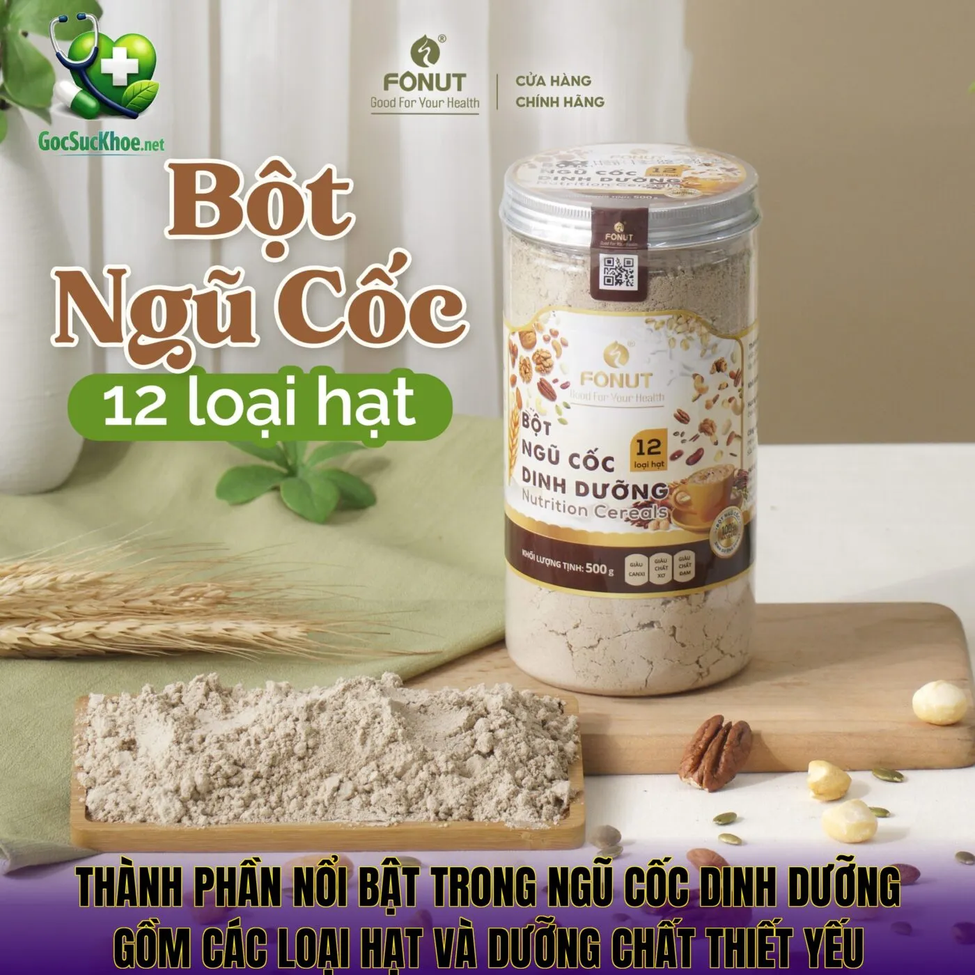 Thành phần nổi bật trong ngũ cốc dinh dưỡng gồm các loại hạt và dưỡng chất thiết yếu