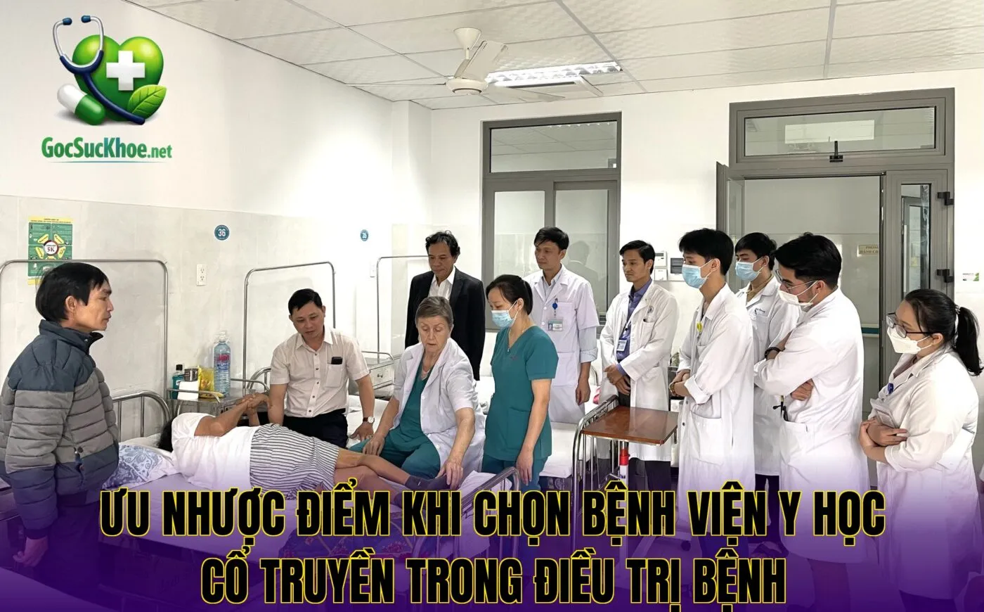 Ưu nhược điểm khi chọn bệnh viện y học cổ truyền trong điều trị bệnh