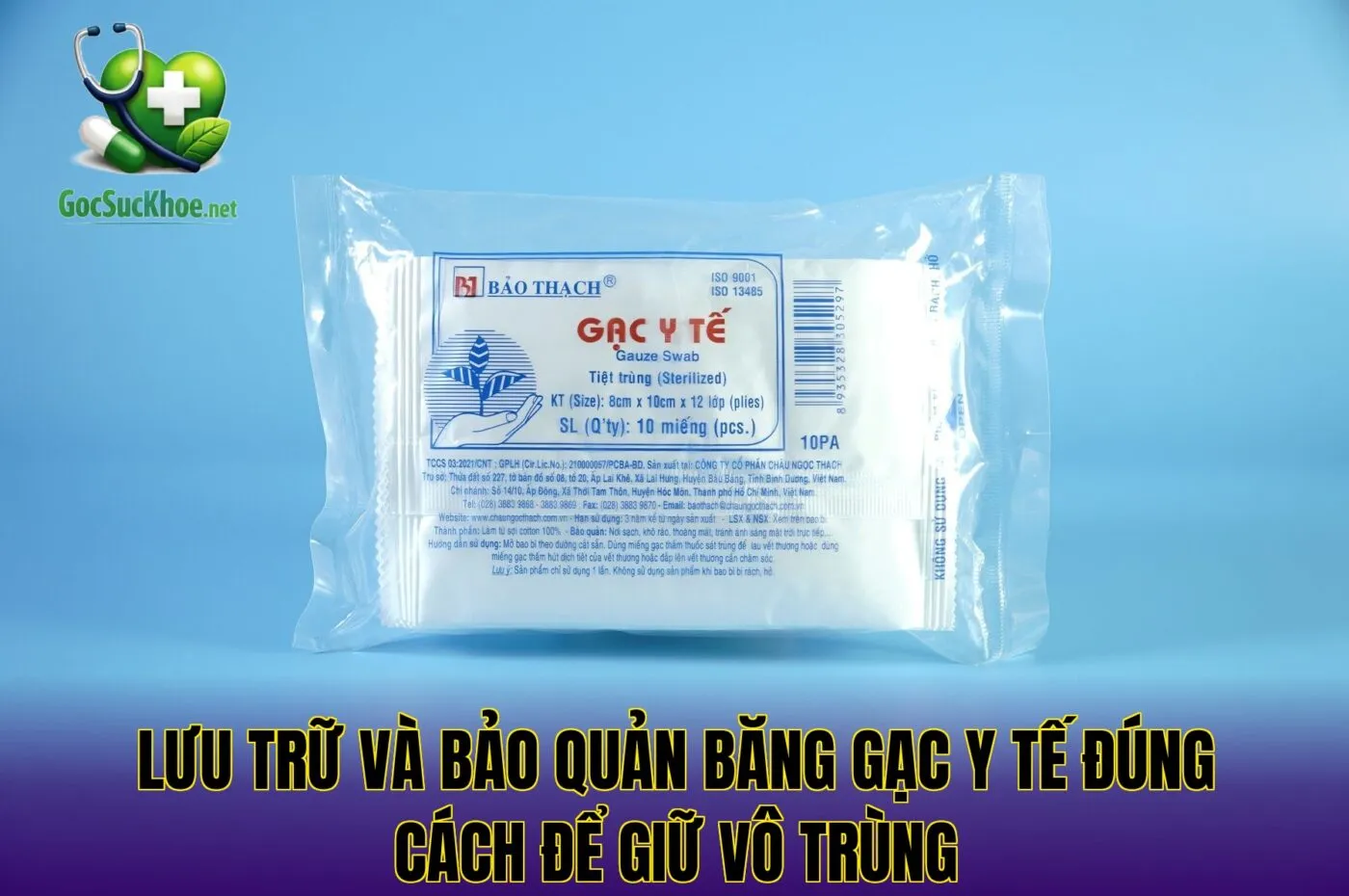 Lưu trữ và bảo quản băng gạc y tế đúng cách để giữ vô trùng