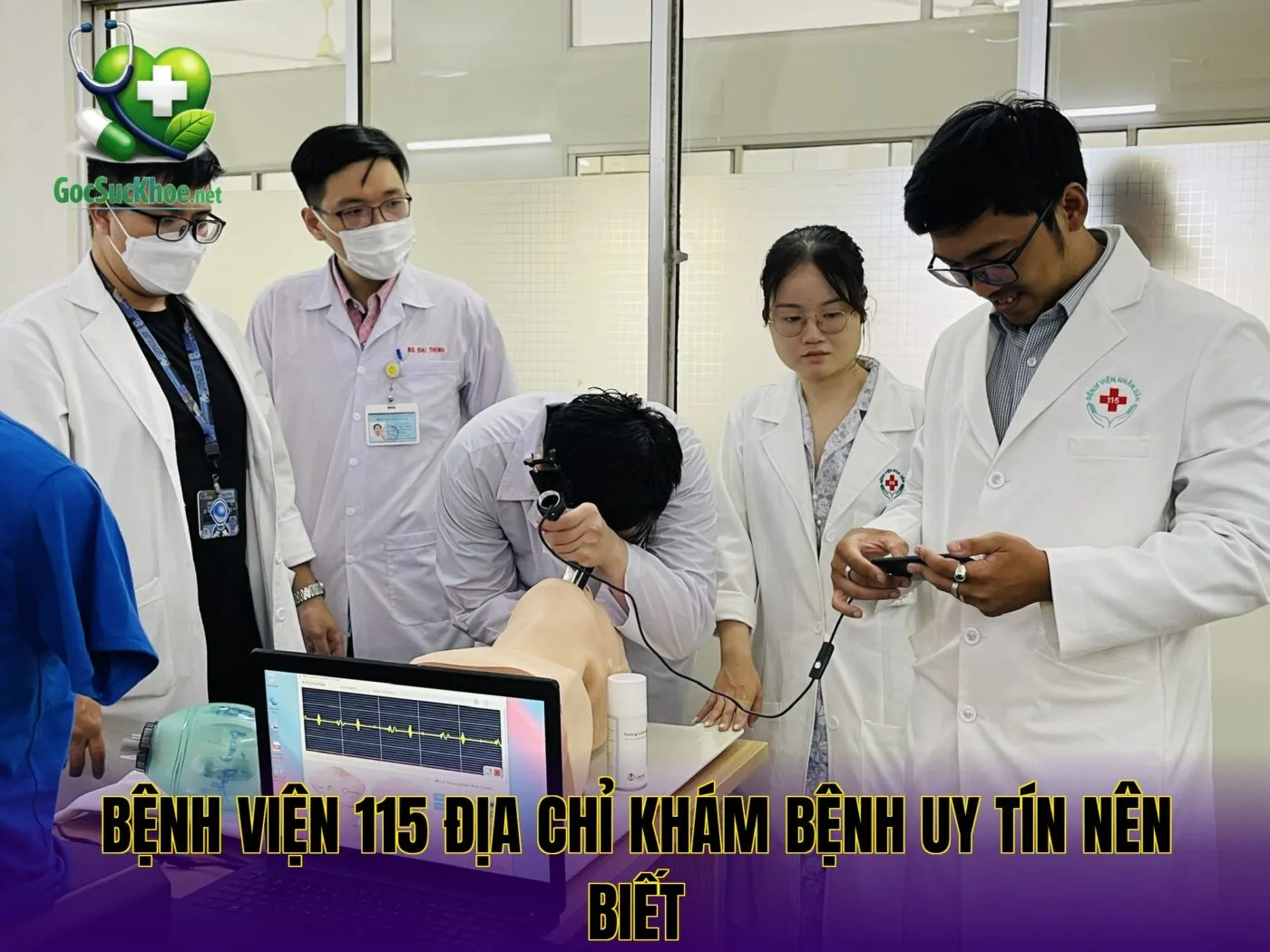 Bệnh viện 115 địa chỉ khám bệnh uy tín nên biết