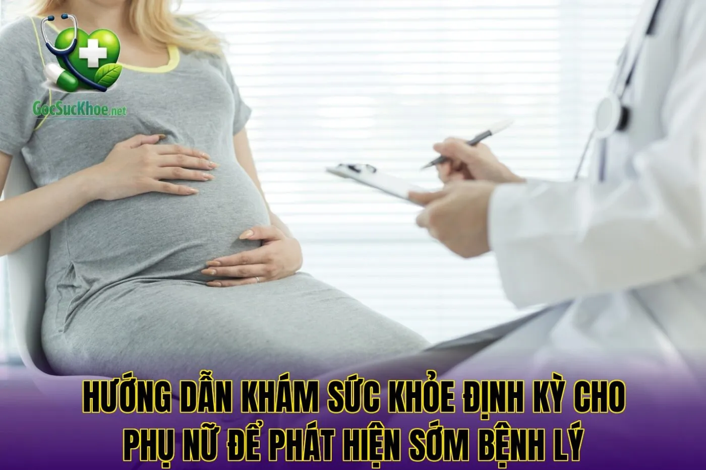 Hướng dẫn khám sức khỏe định kỳ cho phụ nữ để phát hiện sớm bệnh lý