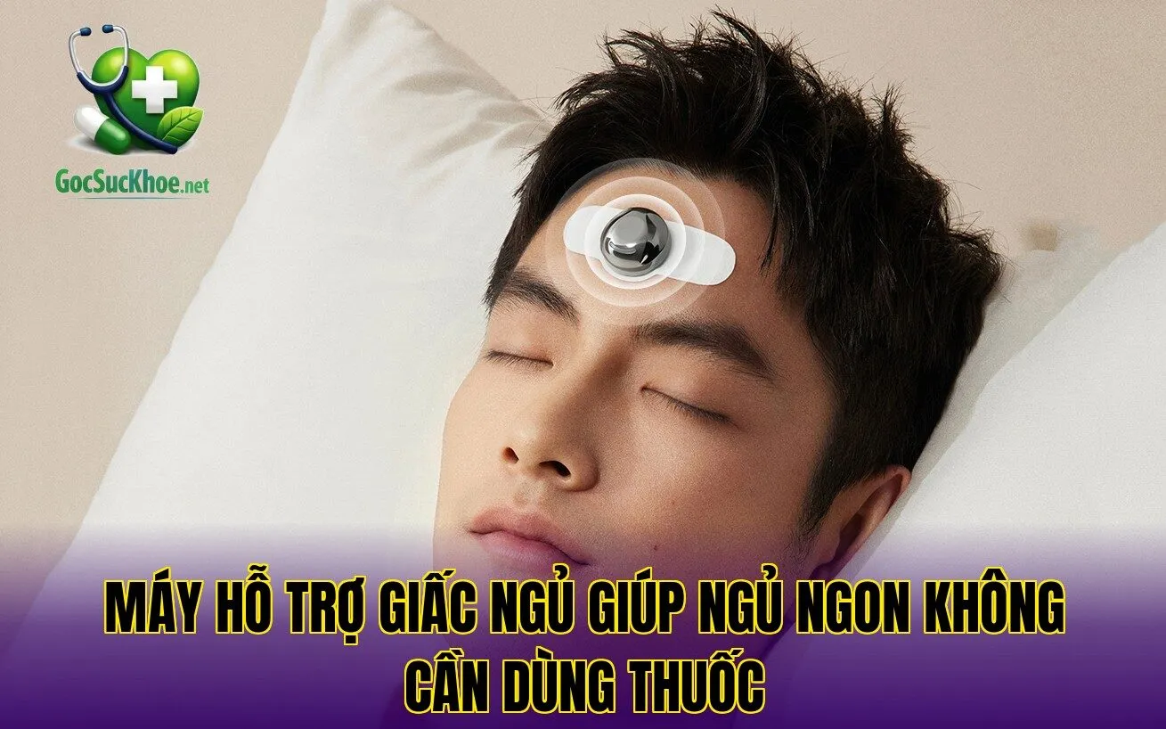 Máy hỗ trợ giấc ngủ giúp ngủ ngon không cần dùng thuốc